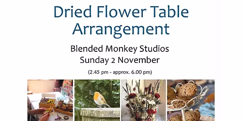 Dried Flower Table Arrangement Workshop