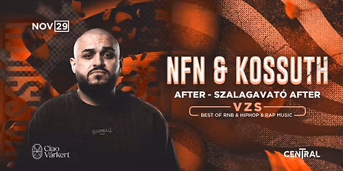 VZS LIVE\ud83d\uded1 \/\/ NFN 005 & KOSSUTH AFTER \/\/ Mosonmagyar\u00f3v\u00e1r - Ciao V\u00e1rkert \/\/ 11.29.