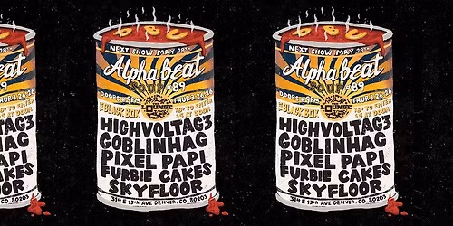 Alphabeat Soup #89: HighVoltag3, Goblinhag, Pixel Papi, Furbie Cakes, Skyfloor (The Lounge)