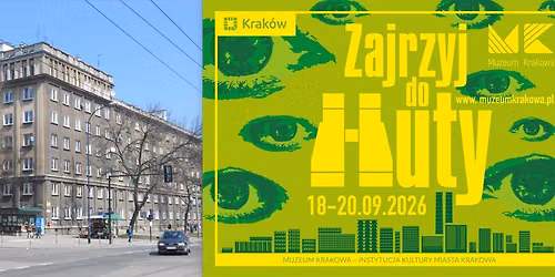 Zajrzyj do Huty - Osiedle Szkolne znane i nieznane