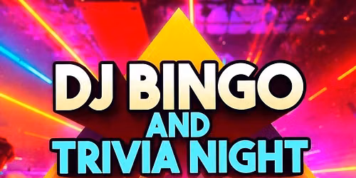 DJ Bingo and Trivia! 