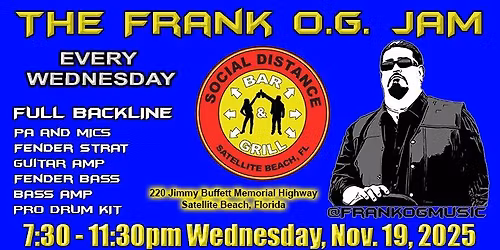 THE FRANK O.G. JAM \/ SOCIAL DISTANCE - WED NOV 19, 2025