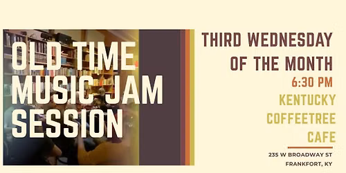 Third Wednesday Old-Time Music Jam Session at the Coffeetree