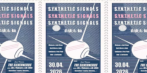 SYNTHETIC SIGNALS - VIENNA CALLING EDITION - WAVE | SYNTH- & POST PUNK | DARK DISCO | ITALO 