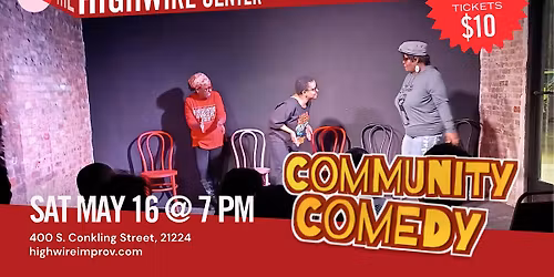 Community Comedy: Improv at The Highwire Center!