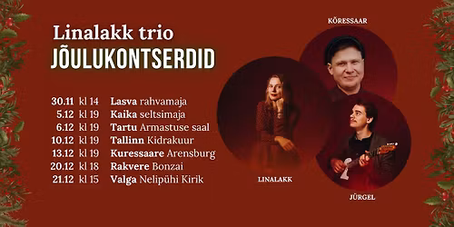 Linalakk trio J\u00d5ULUKONTSERT Tartus