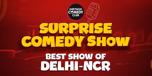 Surprise Comedy Show ( Best Show Of Delhi NCR )