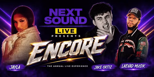 Next Sound Live presents ENCORE