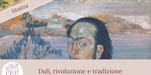 Roma Sparita Mostra: Dal\u00ec, rivoluzione e tradizione