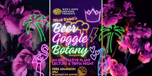 Beer Goggle Botany: Lecture & Trivia Night!