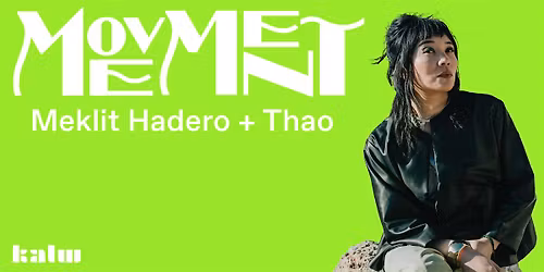 MOVEMENT with Meklit Hadero + Thao