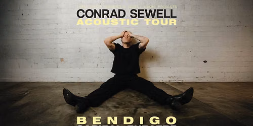 Conrad Sewell 'Acoustic Tour' - Bendigo, VIC (All Ages)
