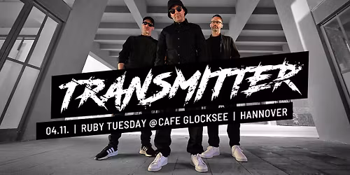 Ruby Tuesday | TRANSMITTER