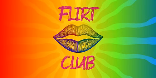 Flirt Club: A queer space for flirting and friendship