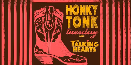 Honky Tonk Tuesday with the Talking Hearts