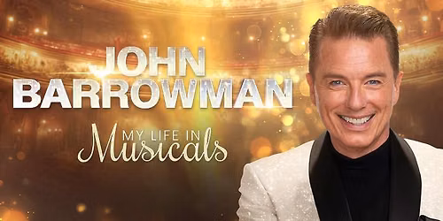 John Barrowman: My Life in Musicals