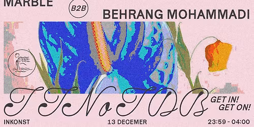 TTNoTDB with Marble B2B Behrang Mohammadi | INKONST