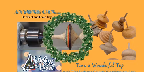 Anyone Can - 30 minutes - Turn a Wonderful Top.  Drop in anytime