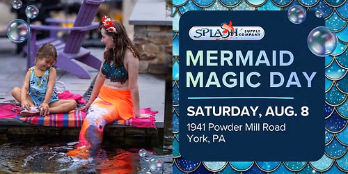 Mermaid Magic Day at Splash