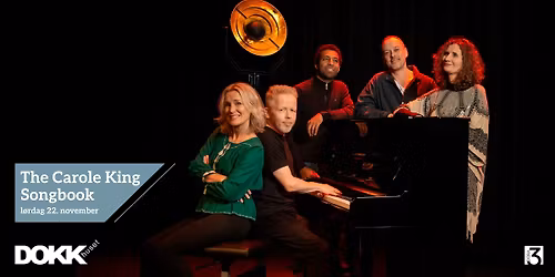 The Carole King Songbook p\u00e5 Dokkhuset