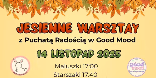 Jesienne warsztaty z Puchat\u0105 Rado\u015bci\u0105 w Good Mood