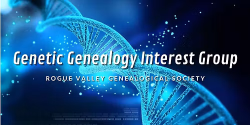 Genetic Genealogy Special Interest Group