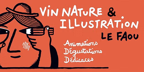 Vin Nature et Illustration - 4e \u00e9dition - 13&14 juin 2026