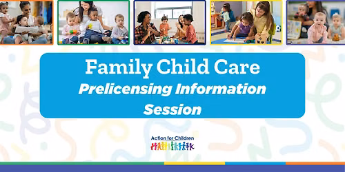 Family Child Care Pre-licensing Information Session