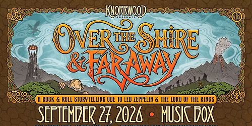 Over The Shire and Far Away
