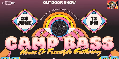 Camp Bass OUTDOOR SHOW: Bad Boy Bill, Crystal Waters, Sneak 