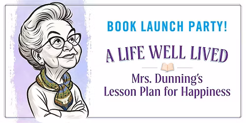 Book Launch Party for "A Life Well Lived"
