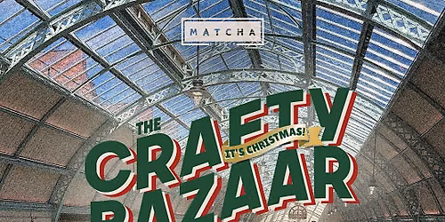 The Crafty Bazaar \u2013 Christmas Pop-Up at Grainger Market