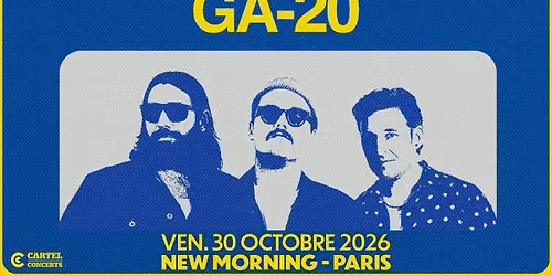 GA-20 en concert @Paris (30.10.26) - New Morning
