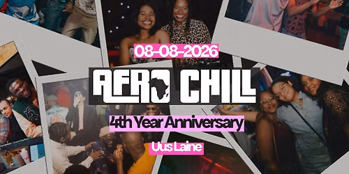 Afro Chill 4th Year Anniversary | Uus Laine | 08.08