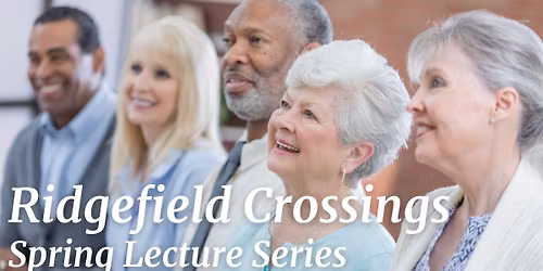 2026 Spring Lecture Series | Benchmark at Ridgefield Crossings