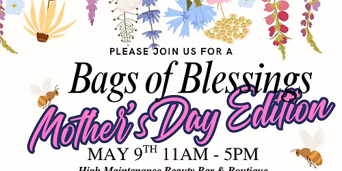  \ud83d\udc90 Bags of Blessings: Mother\u2019s Day Edition