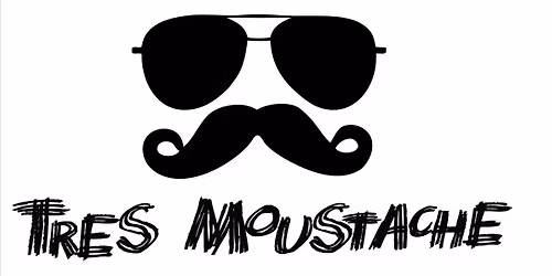 Live Music w\/ Tres Moustache!!!