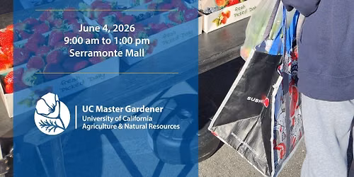 UC Master Gardeners Educational Table at the Serramonte Farmers' Market