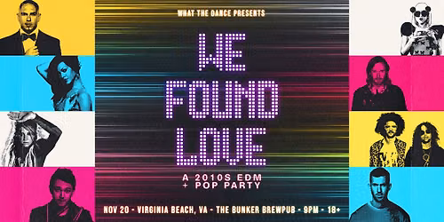 WE FOUND LOVE - VIRGINIA BEACH (18+)