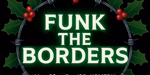 FUNK THE BORDERS 