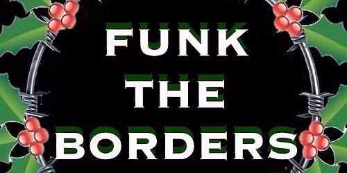 FUNK THE BORDERS