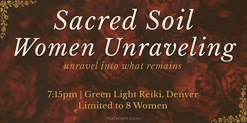 Sacred Soil: Women Unraveling