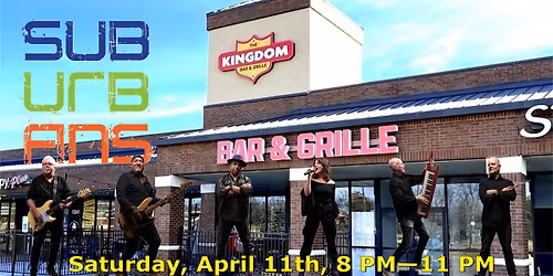 Suburbans Dance Party in OPKS at The Kingdom Bar & Grille!! - $10 Cover