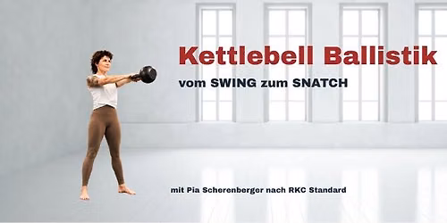 "Kettlebell Ballistik - vom Swing zum Snatch" in K\u00f6ln