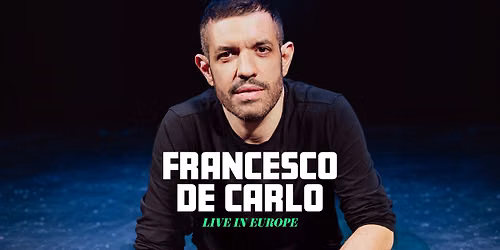 Francesco De Carlo | Live in Europe | Brussels 