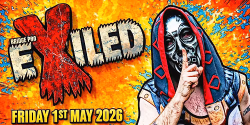 Bridge Pro Wrestling presents EXILED