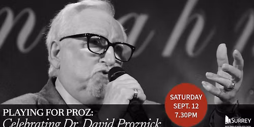 Playing for Proz: Celebrating Dr. David Proznick