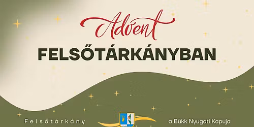 A D V E N T Felsőtárkányban / 2025 / 1