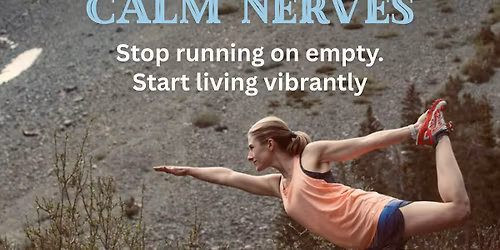 Steady Energy~Calm Nerves: Women's Wellness Workshop