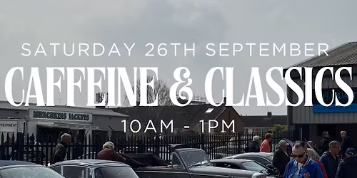 Caffeine and Classics \ud83d\ude97\u2615\ufe0f
